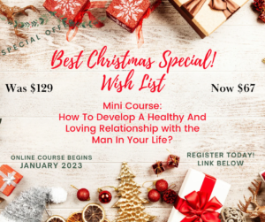 How To develop a healthy and loving relationship with the man in your life